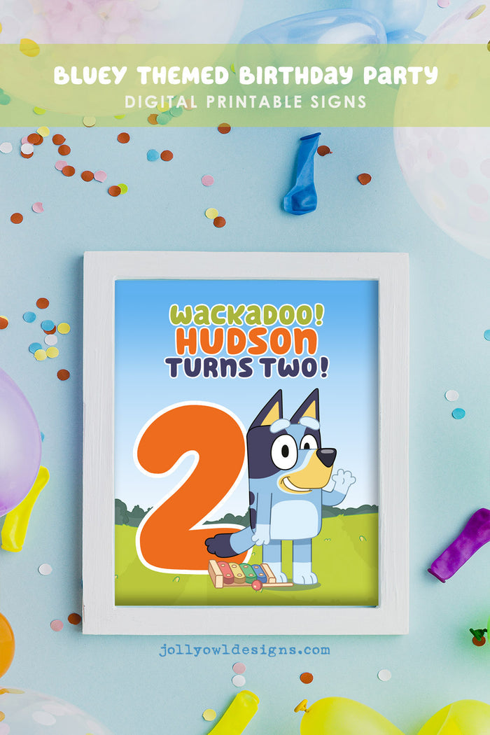 Bluey Birthday Party Printable Signs - Personalized