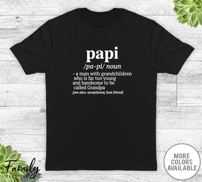 Papi A Man With Grandchildren... - Unisex T-shirt - Papi Shirt - Papi Gift - familyteeprints